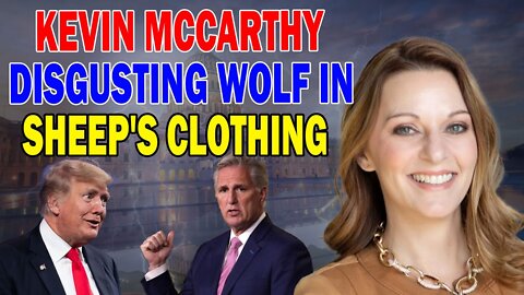 Julie Green PROPHETIC MESSAGE: [KEVIN MCCARTHY] A Wolf In Sheep's Clothing Exposed Once For All