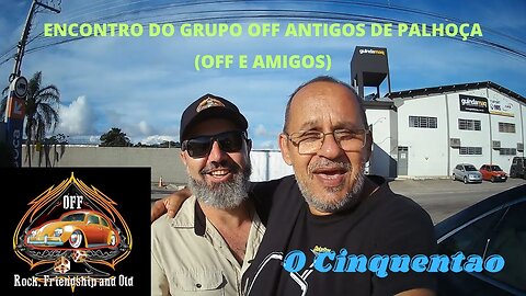 Encontro do Clube OFF Antigos de Palhoça #carroantigo #fusca #ocinquentao