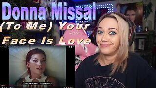 Donna Missal - (To Me) Your Face Is Love - Live Streaming With JustJenReacts