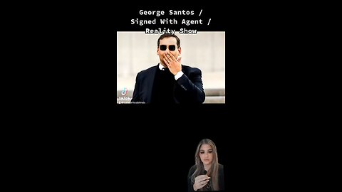 George Santos / Signed With Agent / Reality Show