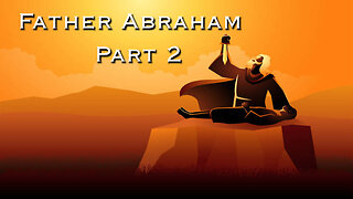 Father Abraham - Part 2 | Pastor Anderson