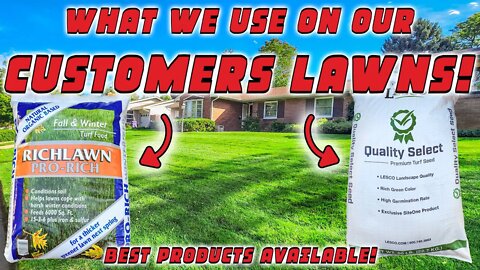 FERTILIZER AND SEED | WHAT WE USE FOR OUR LAWN CARE CUSTOMERS