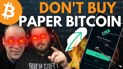 Why You Should Never Buy PAPER Bitcoin on the Robinhood App.