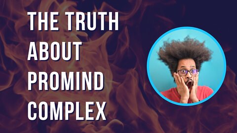 ProMind Complex Review 2022 | The Truth About Promind Complex [ALERT]