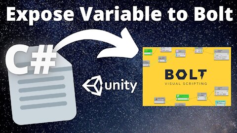 Unity Tip Expose C# variable to Bolt