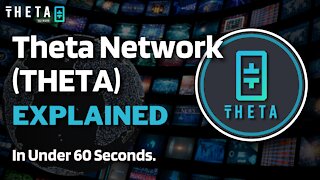 What is Theta Token (THETA)? | Theta Coin Explained in Under 60 Seconds