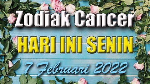 Ramalan Zodiak Cancer Hari Ini Senin 7 Februari 2022 Asmara Karir Usaha Bisnis Kamu!