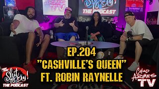 IGSSTS: The Podcast (Ep.204) "Cashville's Queen” | Ft. Robin Raynelle