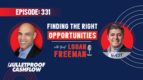 BCF 331: Finding the Right Opportunities with Logan Freeman