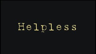 Helpless