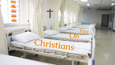 Christians On Fire: Stuck In The Spiritual Infirmary