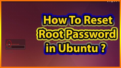 How to reset Ubuntu Linux password in case it has been forgotten