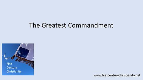 The Greatest Commandment