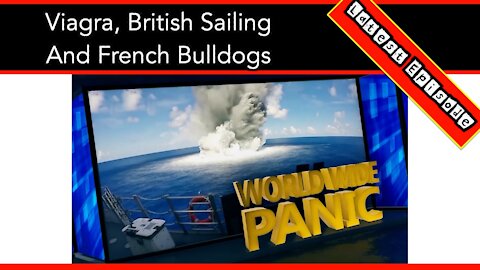 Viagra, British Sailing And French Bulldogs On World Wide Panic