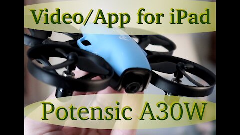 How to use iPad with Potensic Quadcopter/drone App for video recording