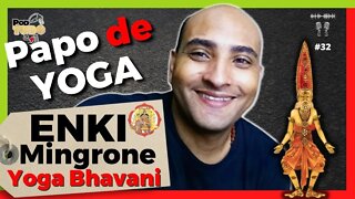 Papo de Yoga com Negão e Enki Mingrone Instrutor |Yoga Bhavani| Podtudo&+1Cast #32