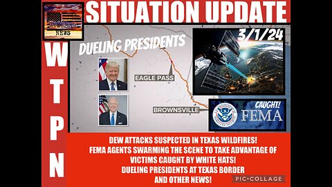 WTPN SITUATION UPDATE 3/1/24