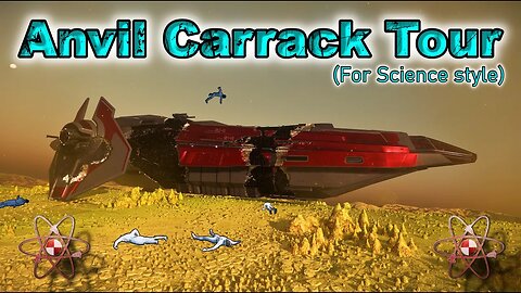 Anvil Carrack tour (For Science style) - Star Citizen