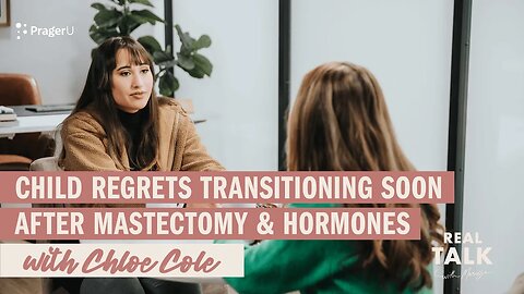 Child Regrets Transitioning Soon after Mastectomy & Hormones