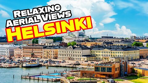 Helsinki's Majestic Beauty: A Mesmerizing Aerial Tour of Finland's Stunning Capital