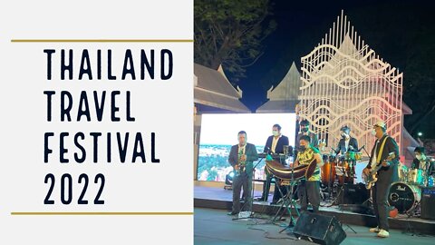 Thailand Tourism Festival 2022- Lumpani Park Bangkok
