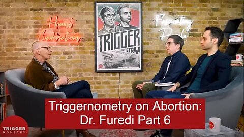 Triggernometry Reaction: The Case for Abortion Part 6