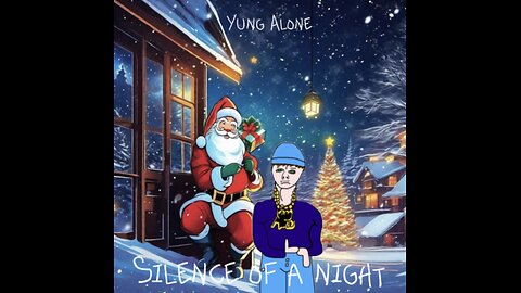 Yung Alone - Silence of A Night (Christmas Album Video)