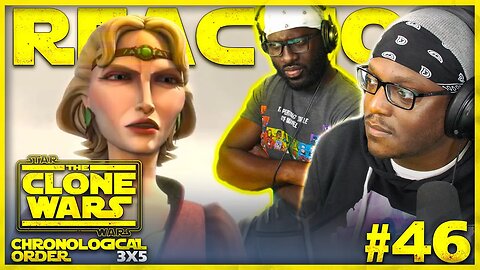 STAR WARS: THE CLONE WARS #46: 3x5 | Corruption | Reaction | Review | Chronological Order