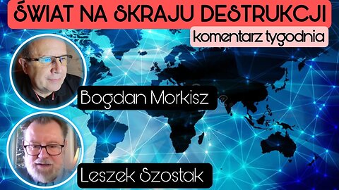 Świat na skraju destrukcji - Leszek Szostak