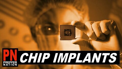 Are PREPPERS Ready for CHIP IMPLANTS?