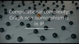 Computational complexity: Graph non isomorphism is in IP