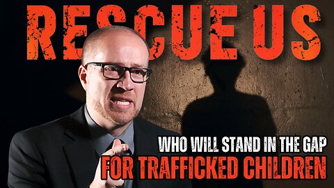"RESCUE US" DOCUSERIES SNEAK PEAK! | Where is the Church in all of this?