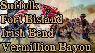 Battles Of The American Civil War | Ep. 57 | Suffolk | Fort Bisland | Irish Bend | Vermillion Bayou
