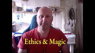 Ethics & Magic