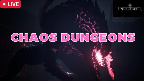 (LIVE) Chaos Dungeons - Undecember