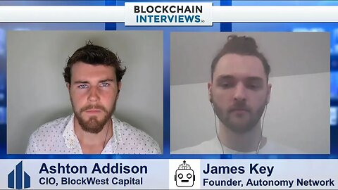 James Key, Founder of Autonomy Network | Blockchain Interviews