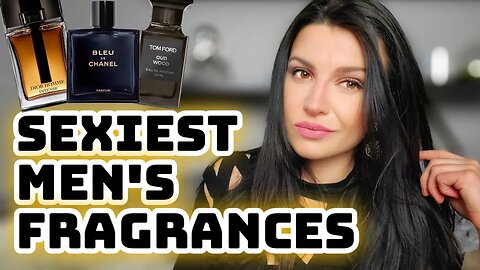 TOP 10 SEXIEST MENS FRAGRANCES EVER! | MOST COMPLIMENTED FRAGRANCES FOR MEN #top10sexiest