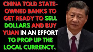 |NEWS| China Tells State Banks To Prepare For A Massive Dollar Sell Off