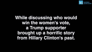 Pro-Hillary CNN Panel Embarrassed By Old Truth From Hillary Clintons Anti-Women Past