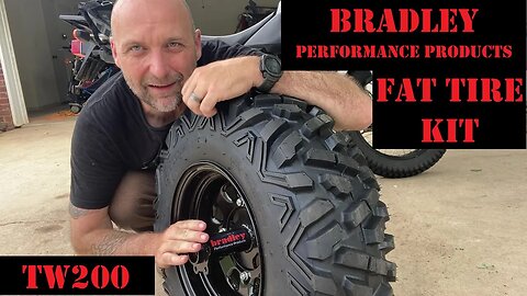 Bradley Performance & The TW200 Fat Tire Kit