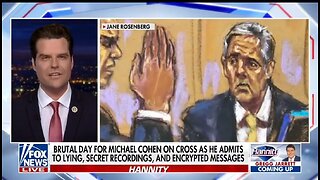 Rep Matt Gaetz: Jurors Knew Michael Cohen Blew This Case Up