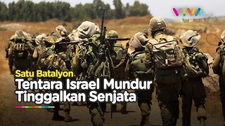 ISRAEL DIAMBANG RUNTUH! Satu Batalyon Mundur Tinggalkan Senjata
