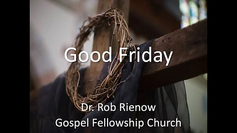 Good Friday 2023 Message