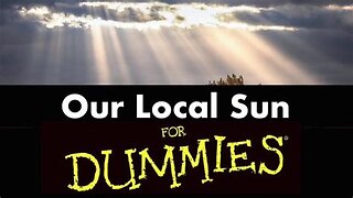 Local Sun For Dummies -By Awaken