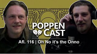 Oh No it's the Onno | PoppenCast #116