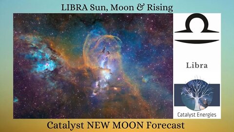 LIBRA Sun, Moon & Rising - Catalyst NEW MOON Forecast - September 25th, 2022