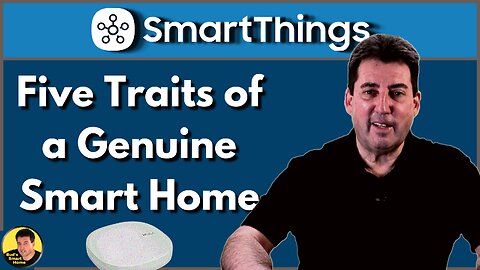 5 Traits of a Genuine Smart Home