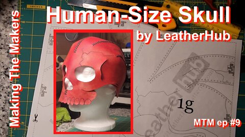 Making the Makers ep.9: Making a Life-Size Leather Skull
