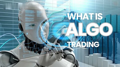 ट्रेडिंग का भविष्य : Algo Trading और Financial Markets पर इसका प्रभाव