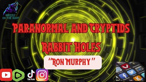 Paranormal Cryptid Rabbit Holes ~ Ron Murphy! The Cryptid Guru
